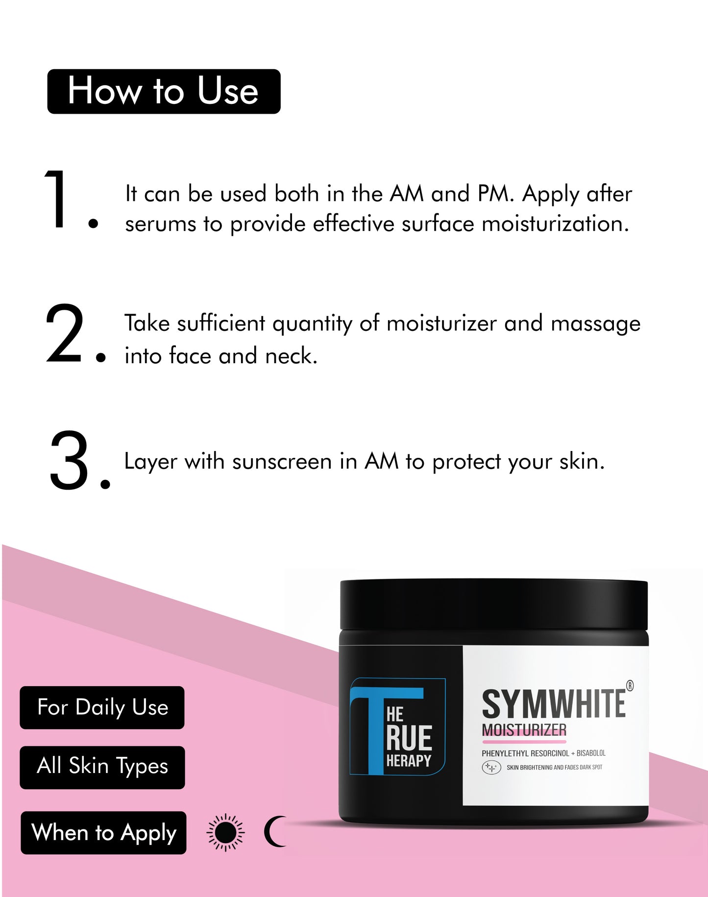 SYMWHITE MOISTURIZER - How To Use - The True Therapy